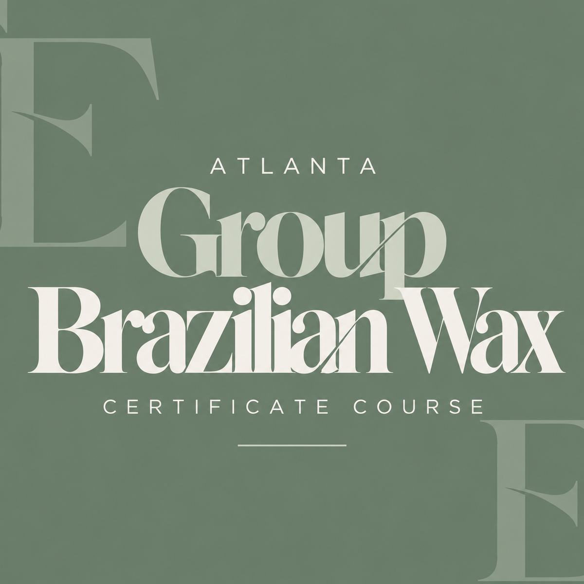 Atlanta Group Brazilian Wax Certificate Course
